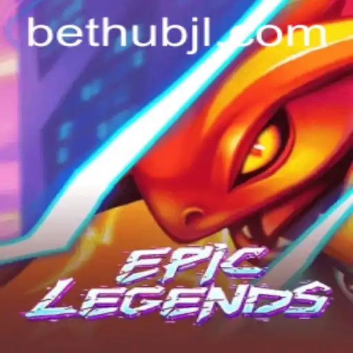 EpicLegends: Exploring the Latest Gaming Sensation with Bethub